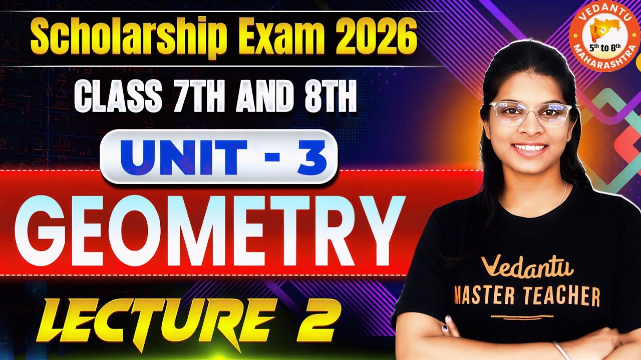 Scholarship Exam 2026 - Geometry Unit 3 Part 2 Maths | Class 7 & 8 Maths Scholarship 2026 Vidhi Mam