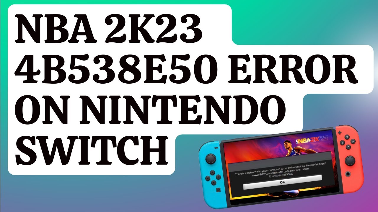 How To Fix NBA 2K23 4B538E50 Error On Nintendo Switch