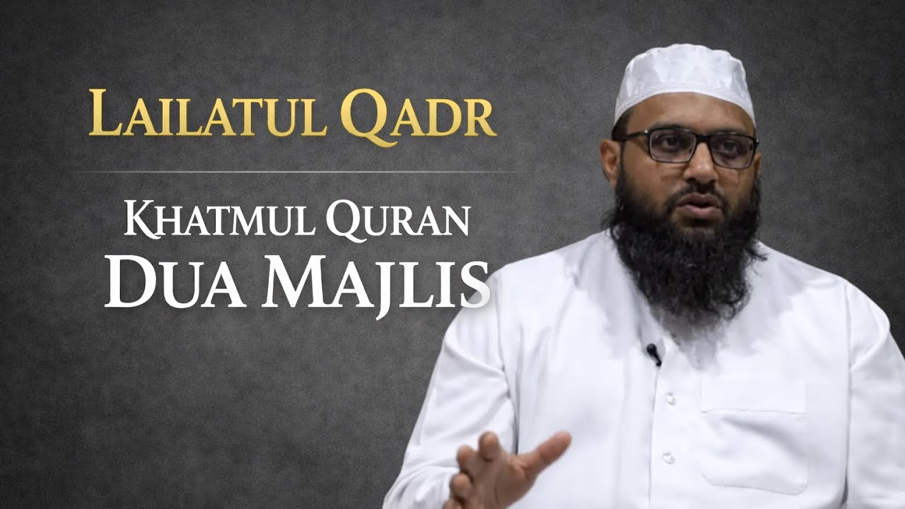 DUA MAJLIS , KHATMUL QURAN , LAILATUL QADR , MASJID ZAINAB , PONNANI