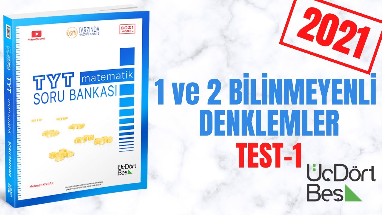 345 TYT 2021 MATEMATİK 1 ve 2 BİLİNMEYENLİ DENKLEMLER TEST-1 &Ccedil;&Ouml;Z&Uuml;MLERİ