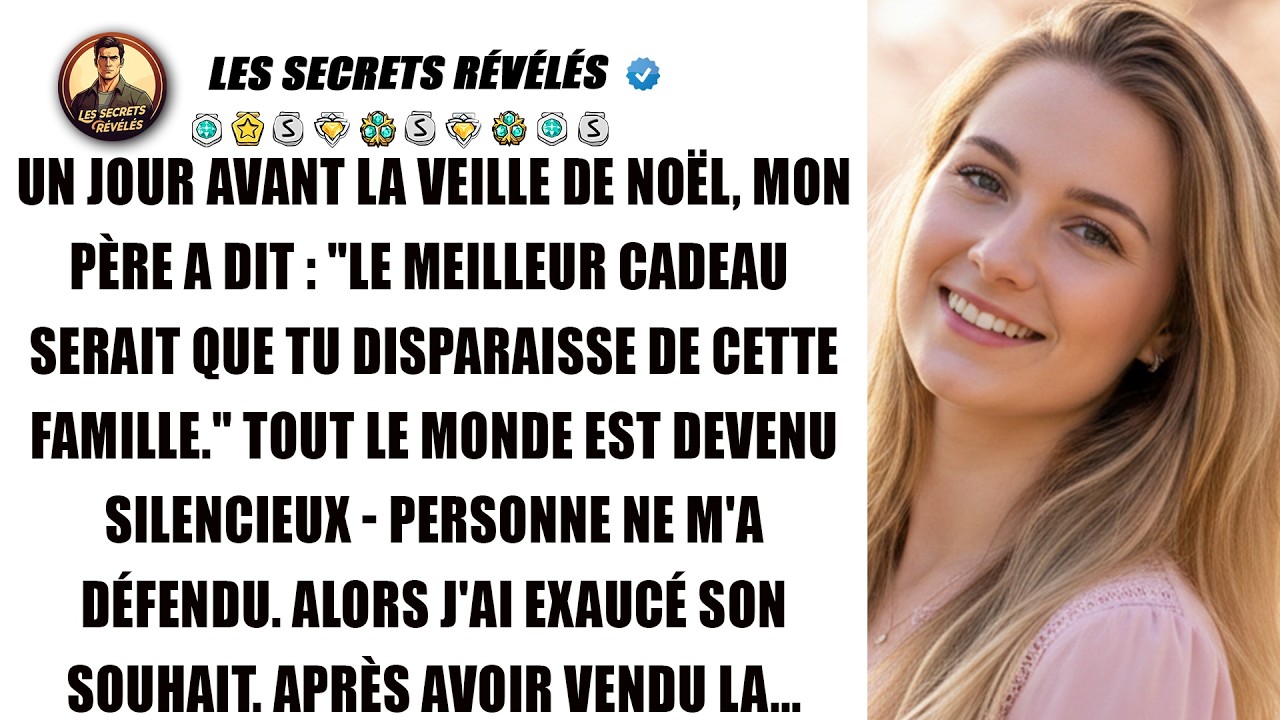 L'avant-veille de Noël, mon père m'a dit : le plus beau cadeau serait que je disparaisse.