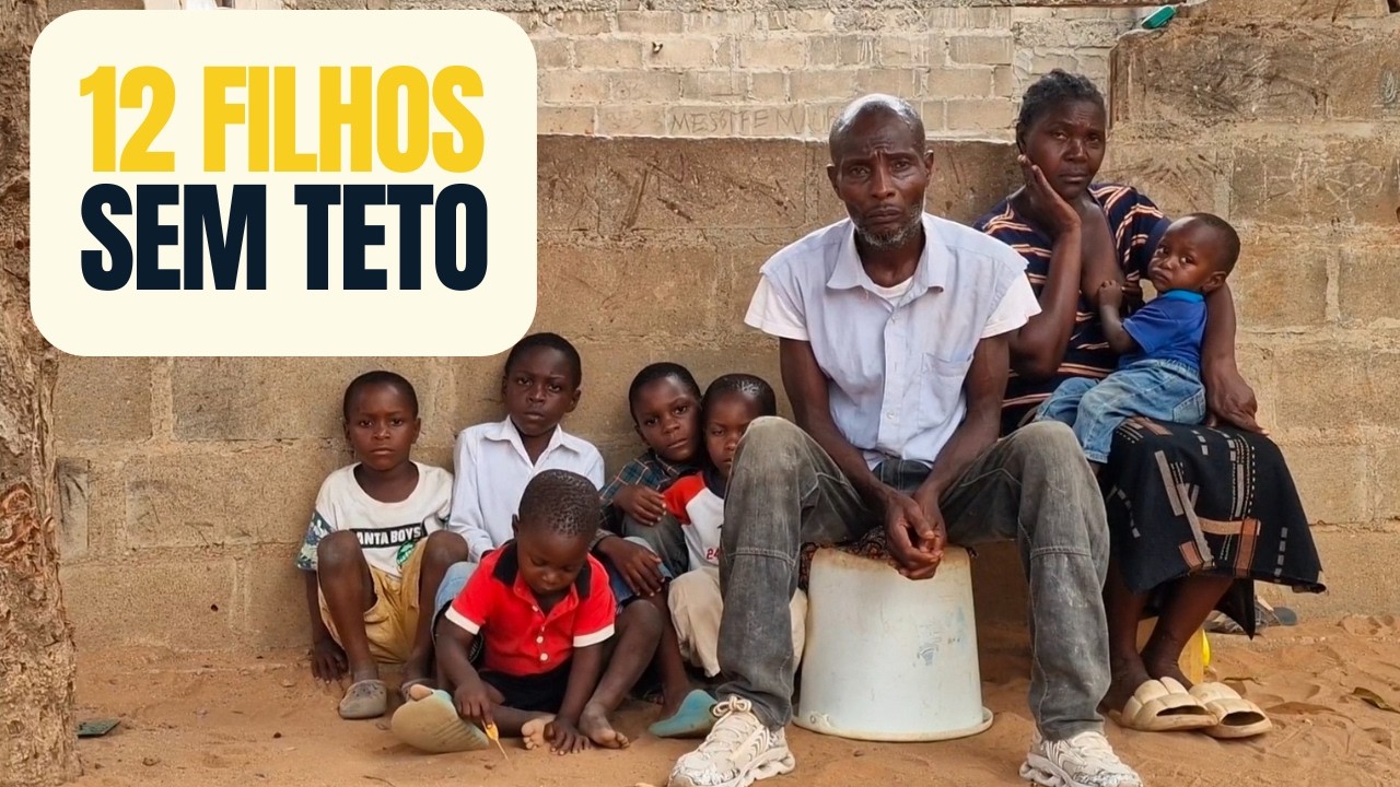 12 Filhos, Um Pai Sem Força e Uma Mãe Que Não Desiste!