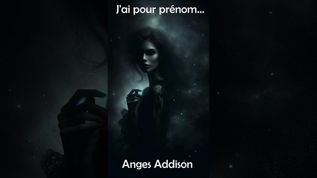 J'ai pour prénom   ( Anges Addison )   - Sonnet