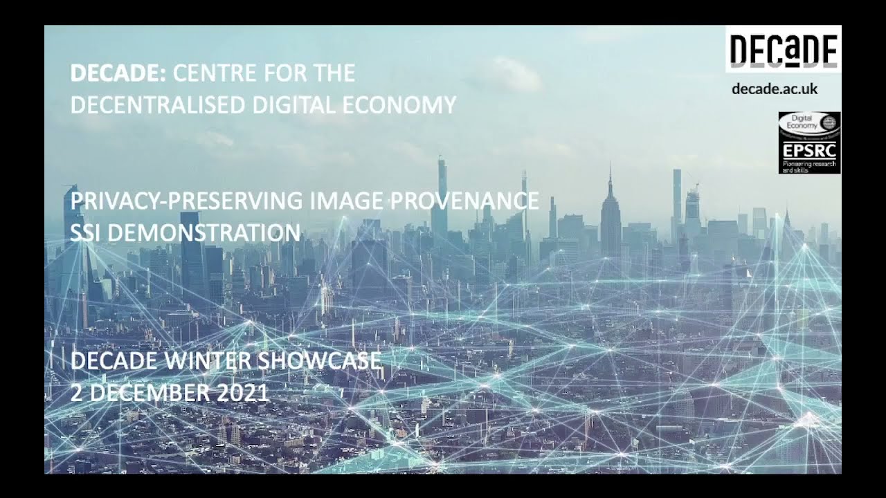 Privacy Preserving Image Provenance (Part2). SSI Demonstration&ndash;  Dr Ashley Fraser