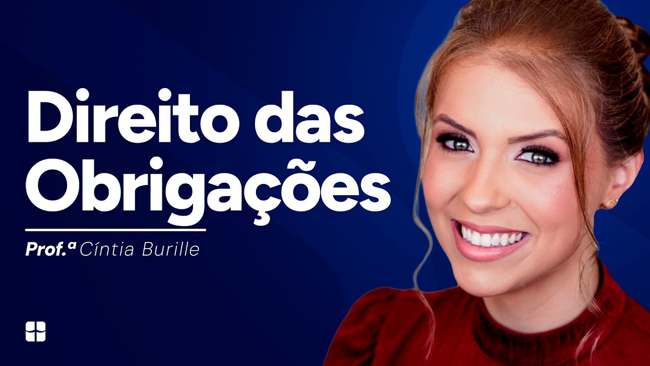 Introdução ao Direito das Obrigações | Prof.ª Cíntia Burille
