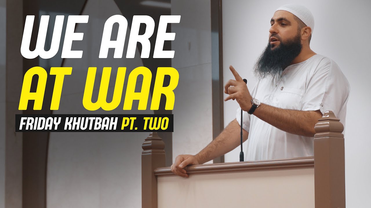 We are at war with Satan | Friday Khutbah | Mohamed Hoblos