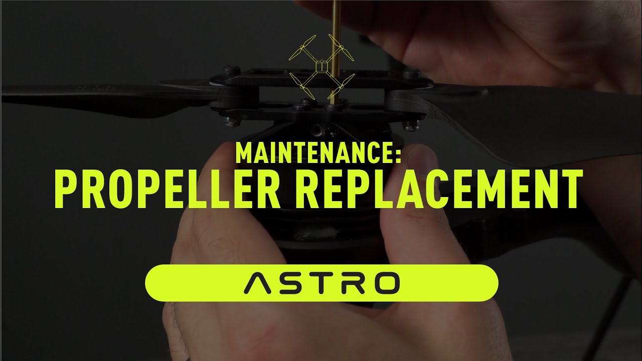 Astro Maintenance - Propeller Replacement