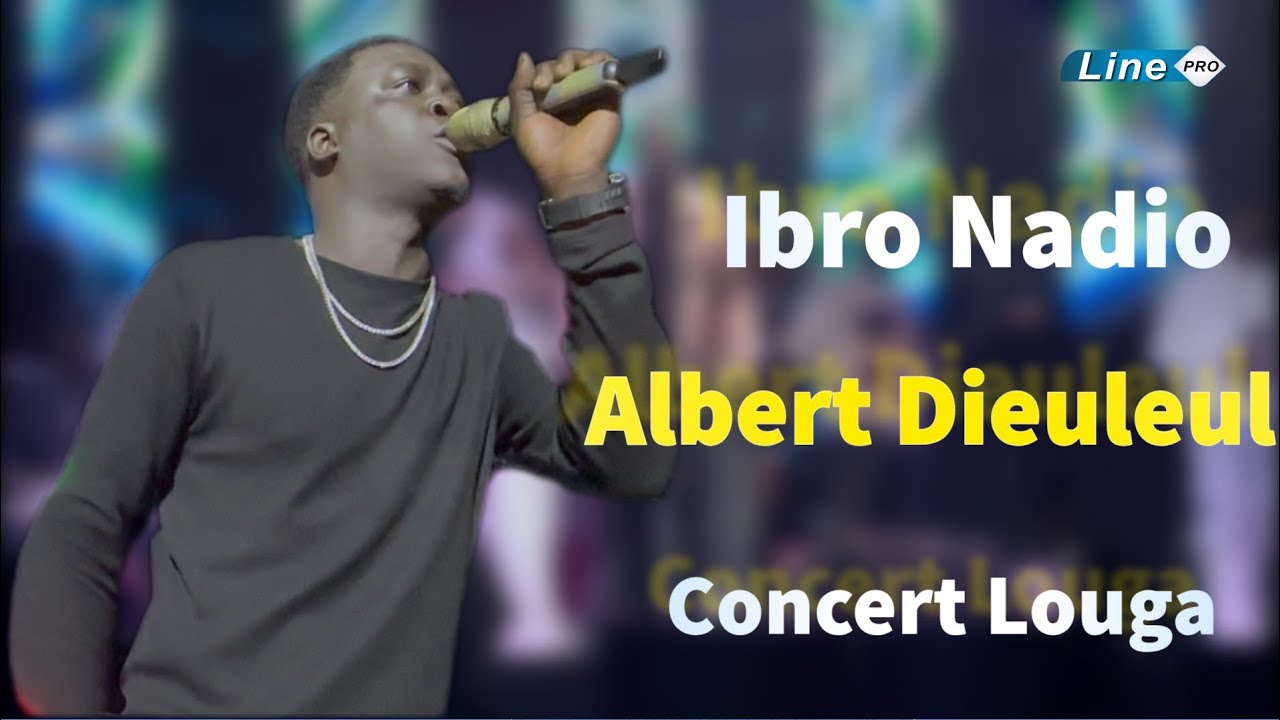 Ibro Nadio Albert Dieuleul Concert Louga 13 février 2026