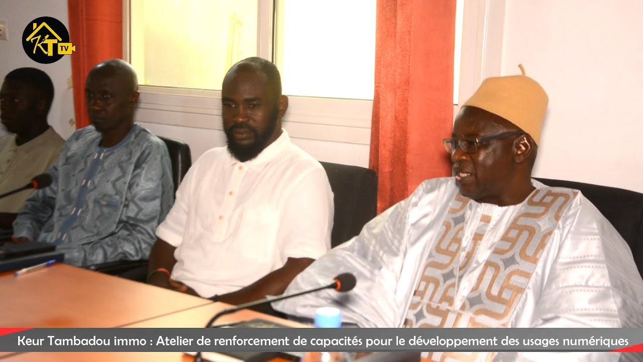 Keur Tambadou immo: Atelier de renforcement de capacités pour le développement des usages numériques