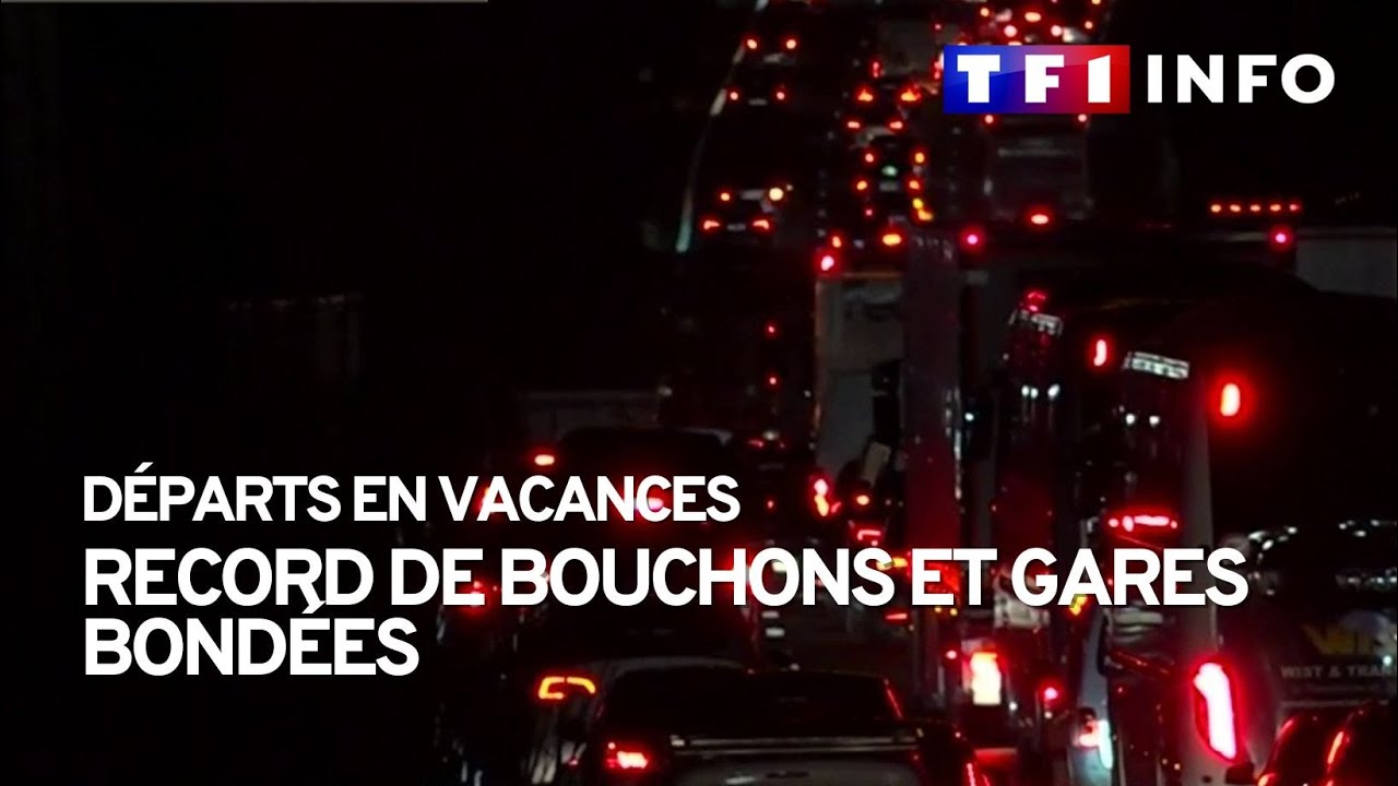 Départs en vacances : record de bouchons et gares bondées