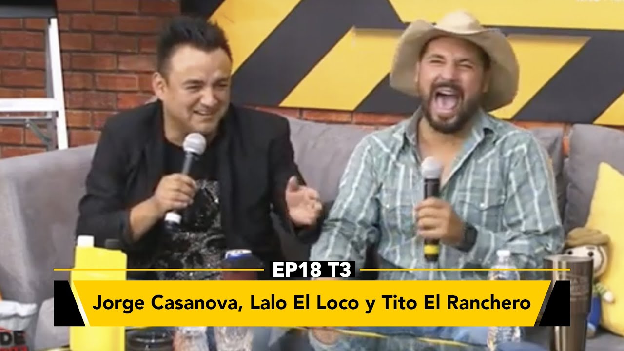 Tito el Ranchero, Jorge Casanova y Lalo el Loco en Zona de Desmadre