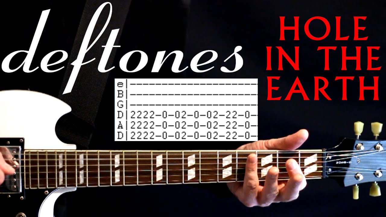 Deftones Hole In The Earth Guitar Lesson / Guitar Tabs / Guitar Tutorial / Guitar Chords / Cover