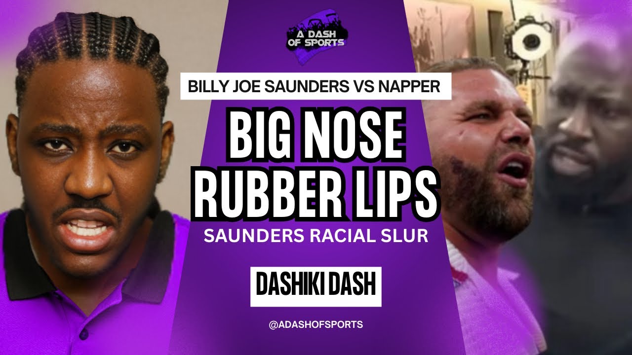 Billy Joe Saunders vs Napper | Saunders Racial Slurs 😡 | A Dash Of Sports