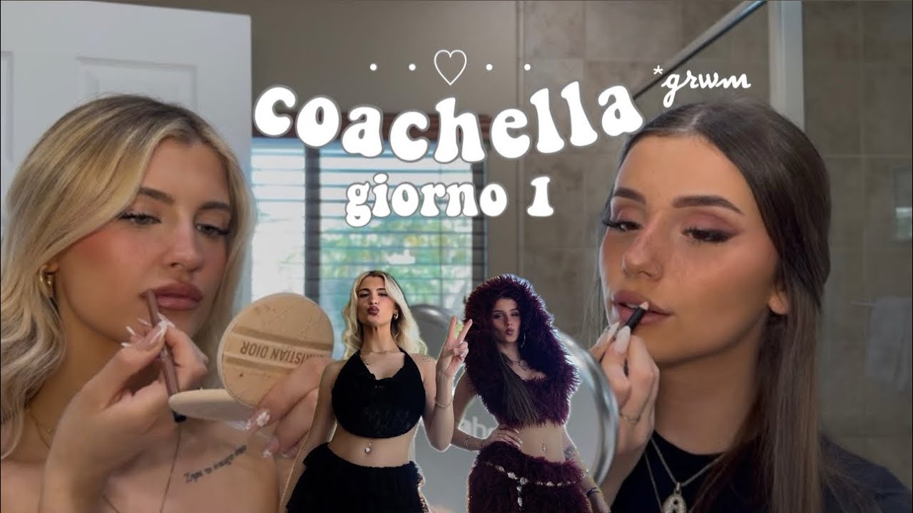 GRWM 1° giorno di Coachella | con @Virginia Bellora