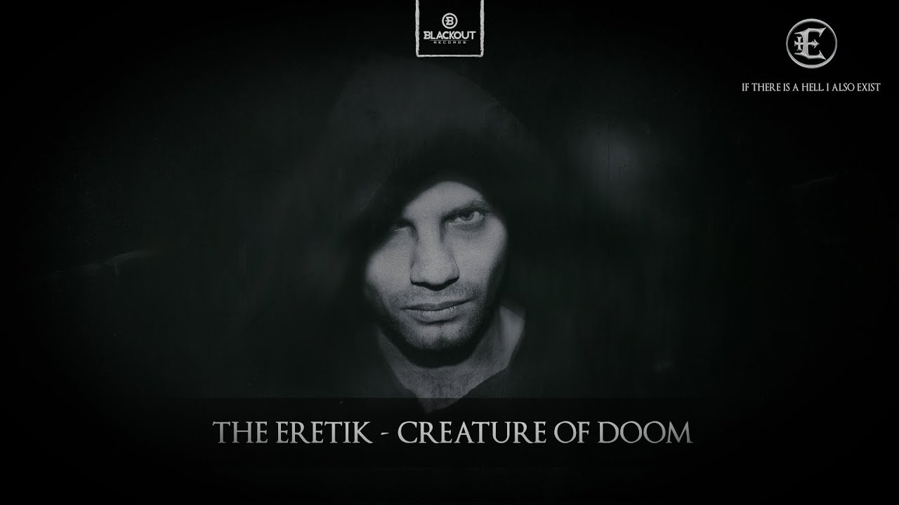 The Eretik - Creature Of Doom (Official Preview)