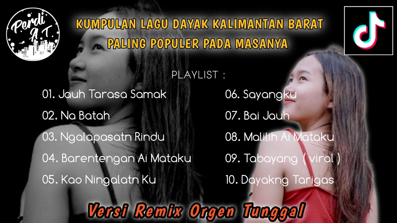 NONSTOP❗KUMPULAN LAGU DAYAK KALBAR ||  POPULER DI MASANYA || REMIX ORGEN TUNGGAL || By Perdi AT