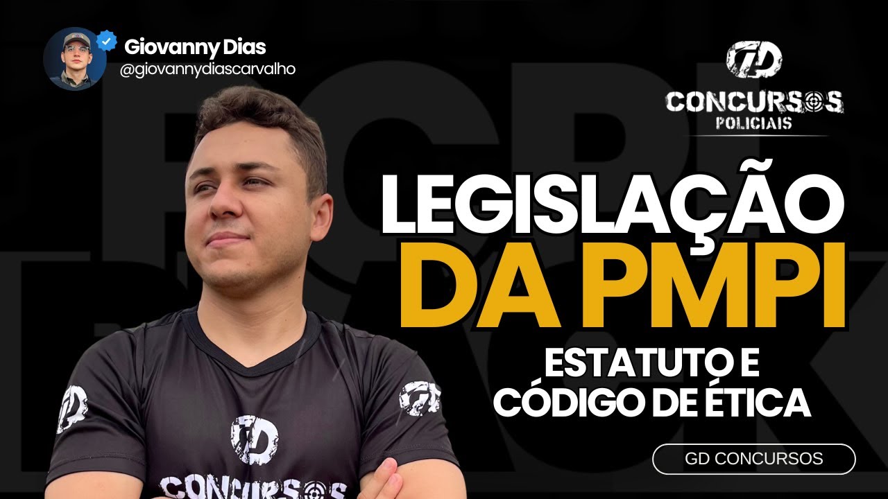 MISSÃO PMPI ATÉ O FIM - GD CONCURSOS - LEGISLAÇÃO DA PMPI