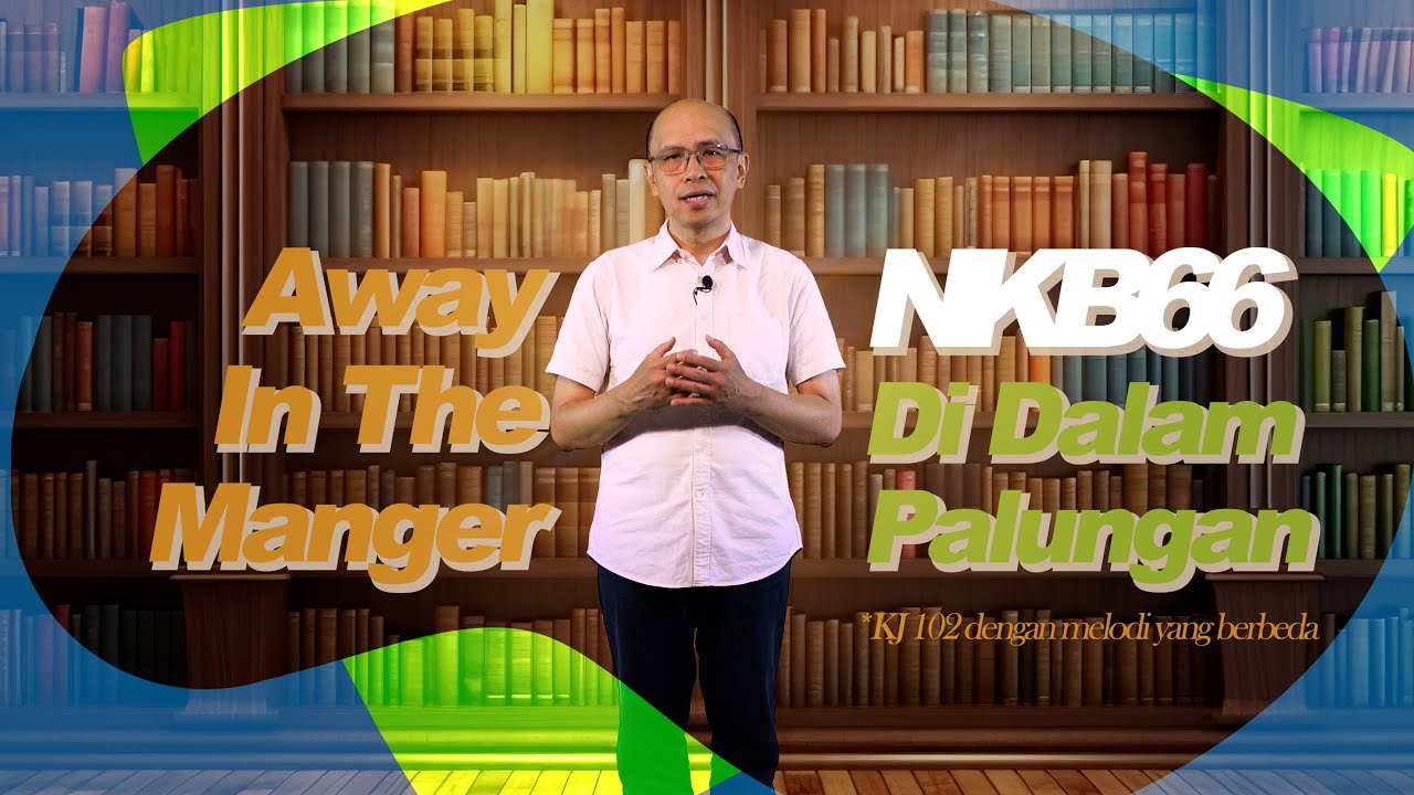 INJIL DALAM MELODI | NKB 066 – Di Dalam Palungan