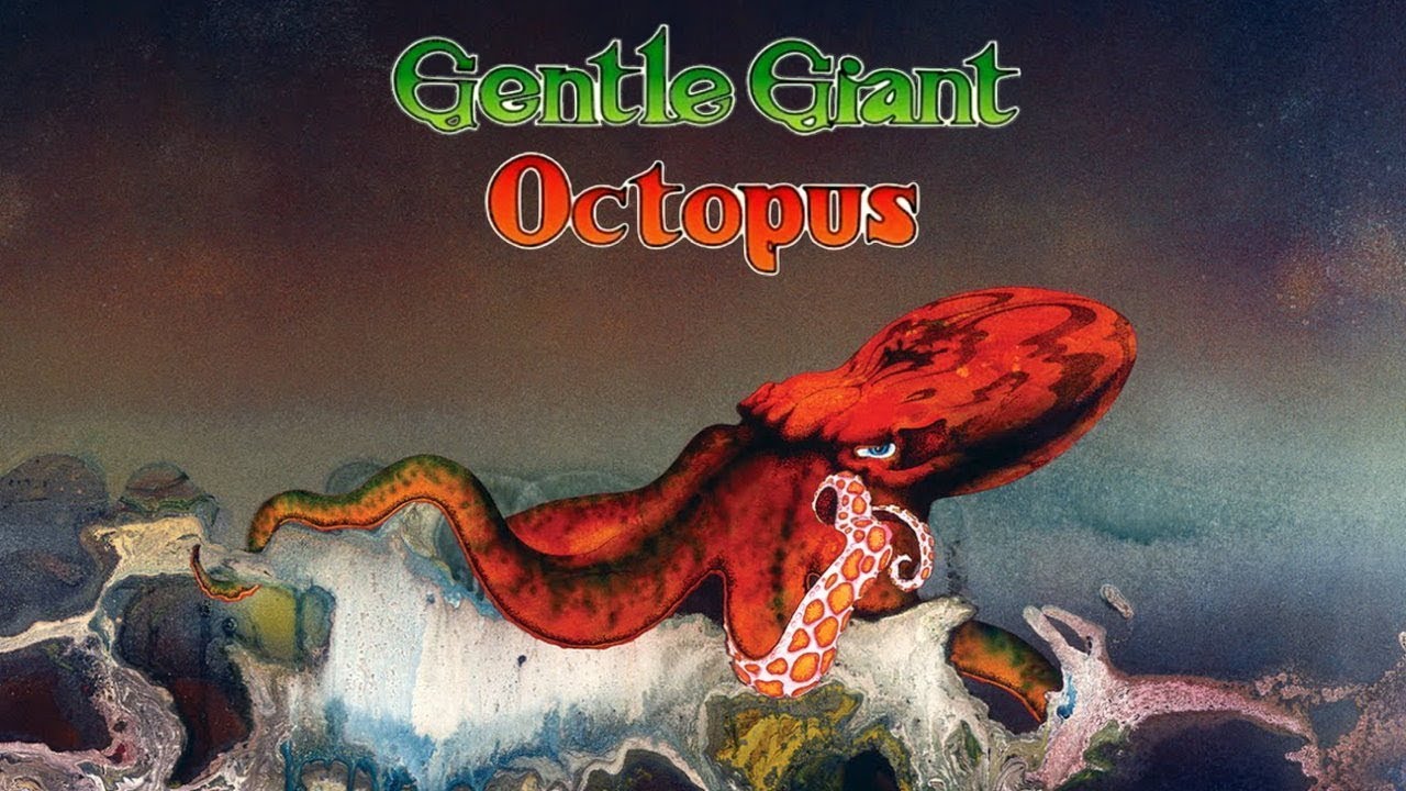 Gentle Giant - Octopus (Full Album - 1972) Remastered