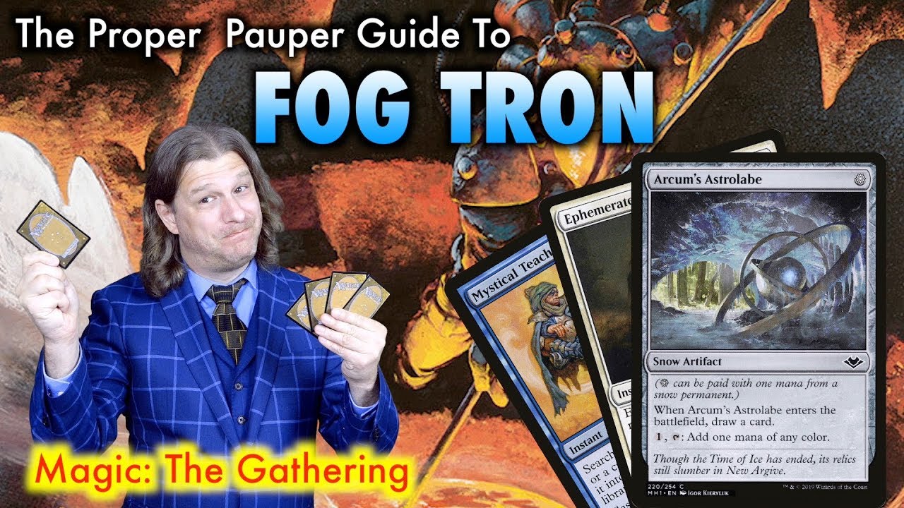 The Proper Pauper Guide To FOG Tron - A Magic: The Gathering Deck Tech