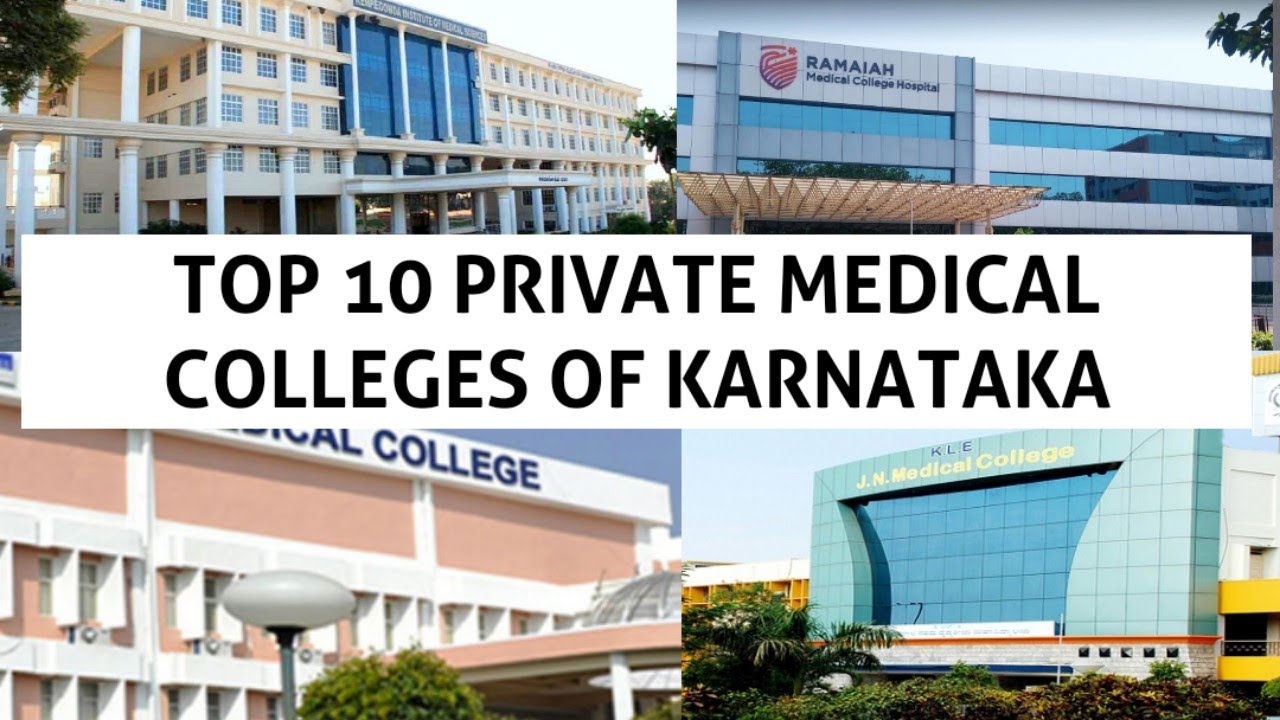TOP 10 PRIVATE MEDICAL COLLEGES OF KARNATAKA | TOP 5 PRIVATE MEDICAL COLLEGES OF KARNATAKA |