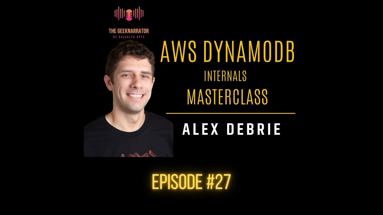 AWS DynamoDB (Internals) Masterclass with Alex Debrie