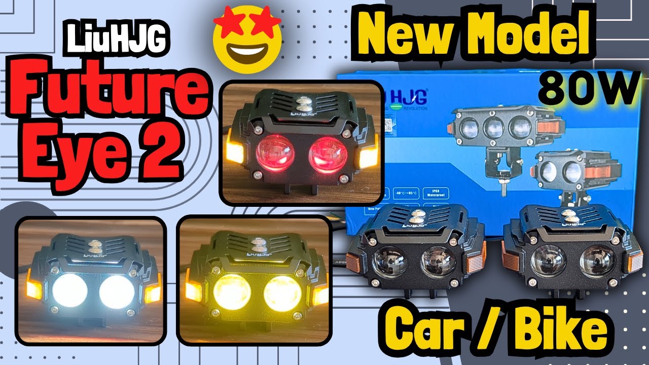 BEST Lights for CAR & BIKES | LiuHJG Future Eye 2 New Model | HJG 2 Lens | Best HJG Lights | LiuHJG