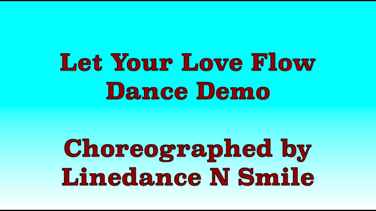 Let Your Love Flow - Line Dance (Dance Demo)
