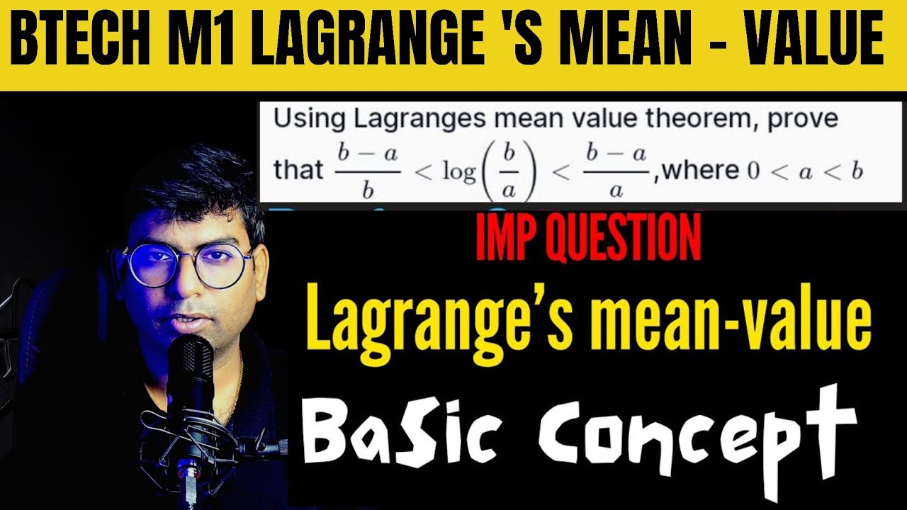 B-TECH|M1|Lagrange's Mean Value Theorem|EXAM IMPORTANT QUESTIONS|#btech #btechmaths #lagrangetheorem