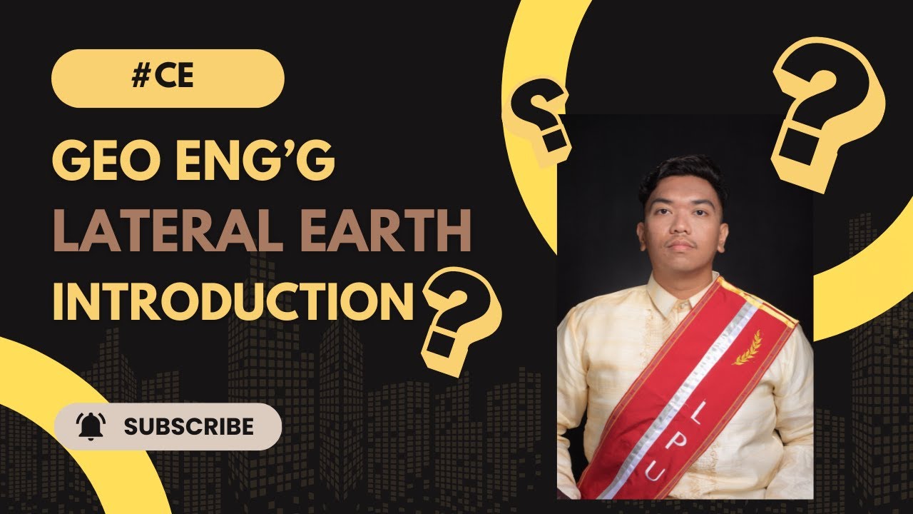Geotechnical Engineering: Introduction to Lateral Earth Pressure