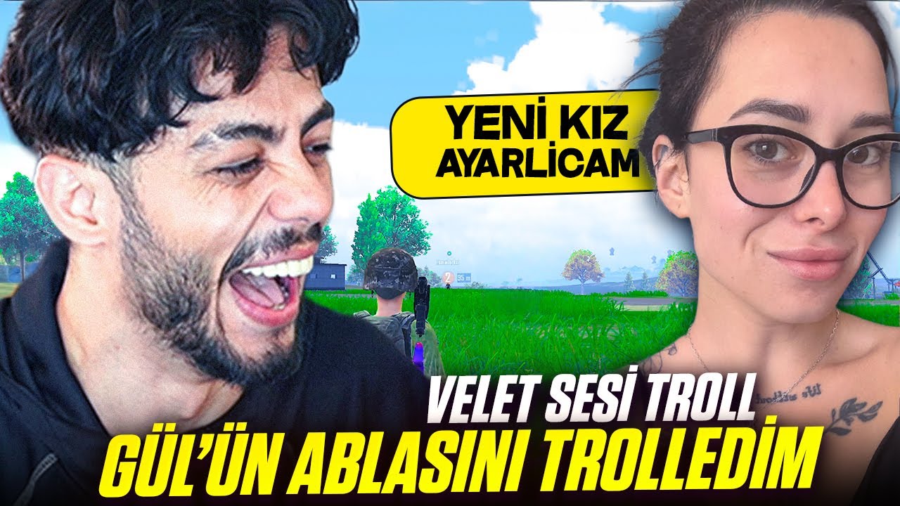 GÜL'ÜN ABLASINI BULUP VELET SESİYLE TROLLEDİM 😂🔥 PUBG Mobile