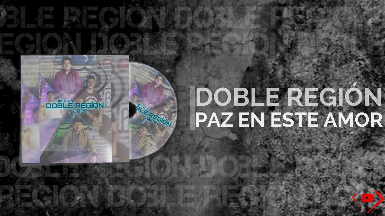 Doble Región - PAZ EN ESTE AMOR / En Vivo