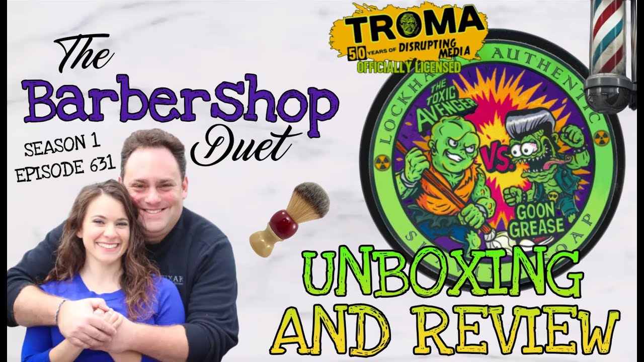 The Barbershop Duet - The Toxic Avenger Shave Soap by Lockharts Authentic - Unboxing and Review