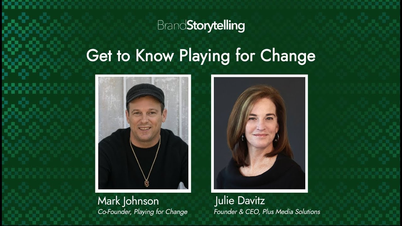 Get to Know Playing for Change | BrandStorytelling