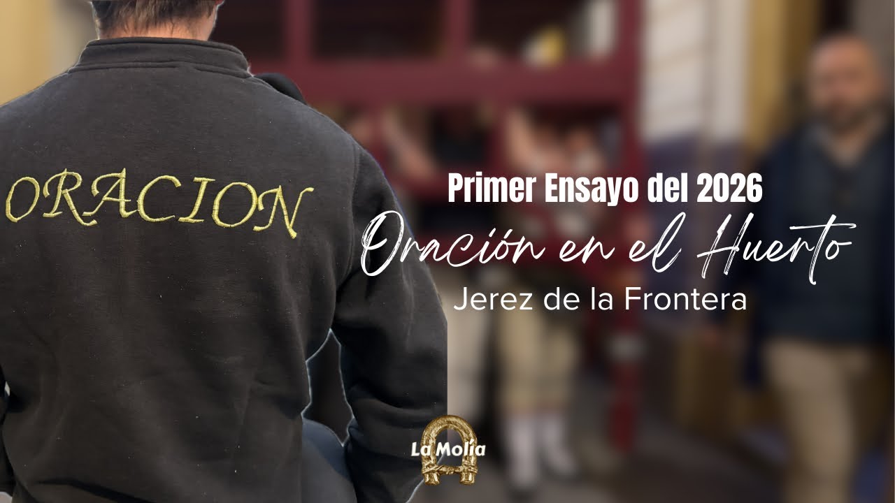 4K - Primer Ensayo de la Oración en el Huerto | Jerez de la Frontera 2026