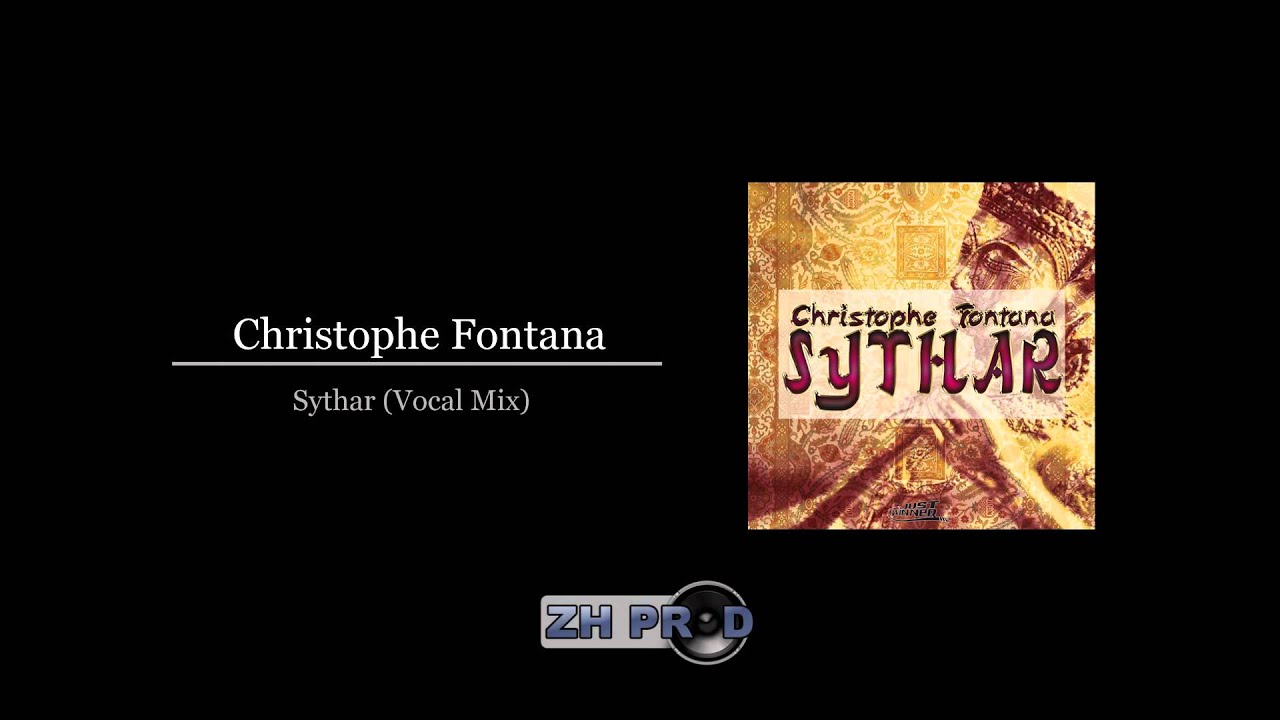 Christophe Fontana - Sythar (Vocal Mix) (E.D.M 2014)
