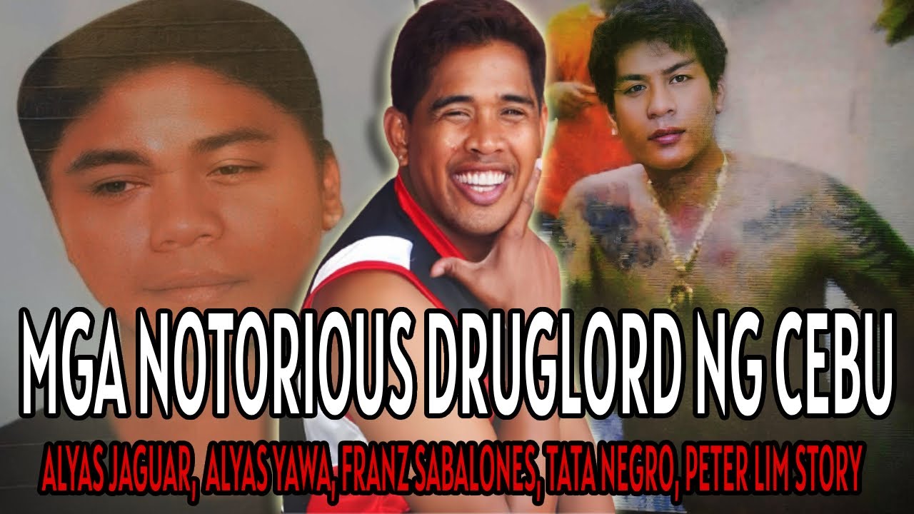 MGA NOTORIOUS AT KINAKATAKUTANG DRUGLORD NG CEBU