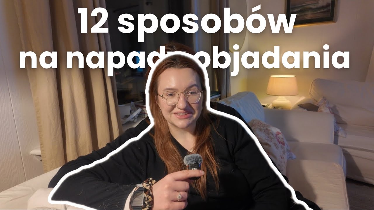 Napady na jedzenie- moje 12 sposob&oacute;w na radzenie sobie z jedzeniem emocjonalnym 💔
