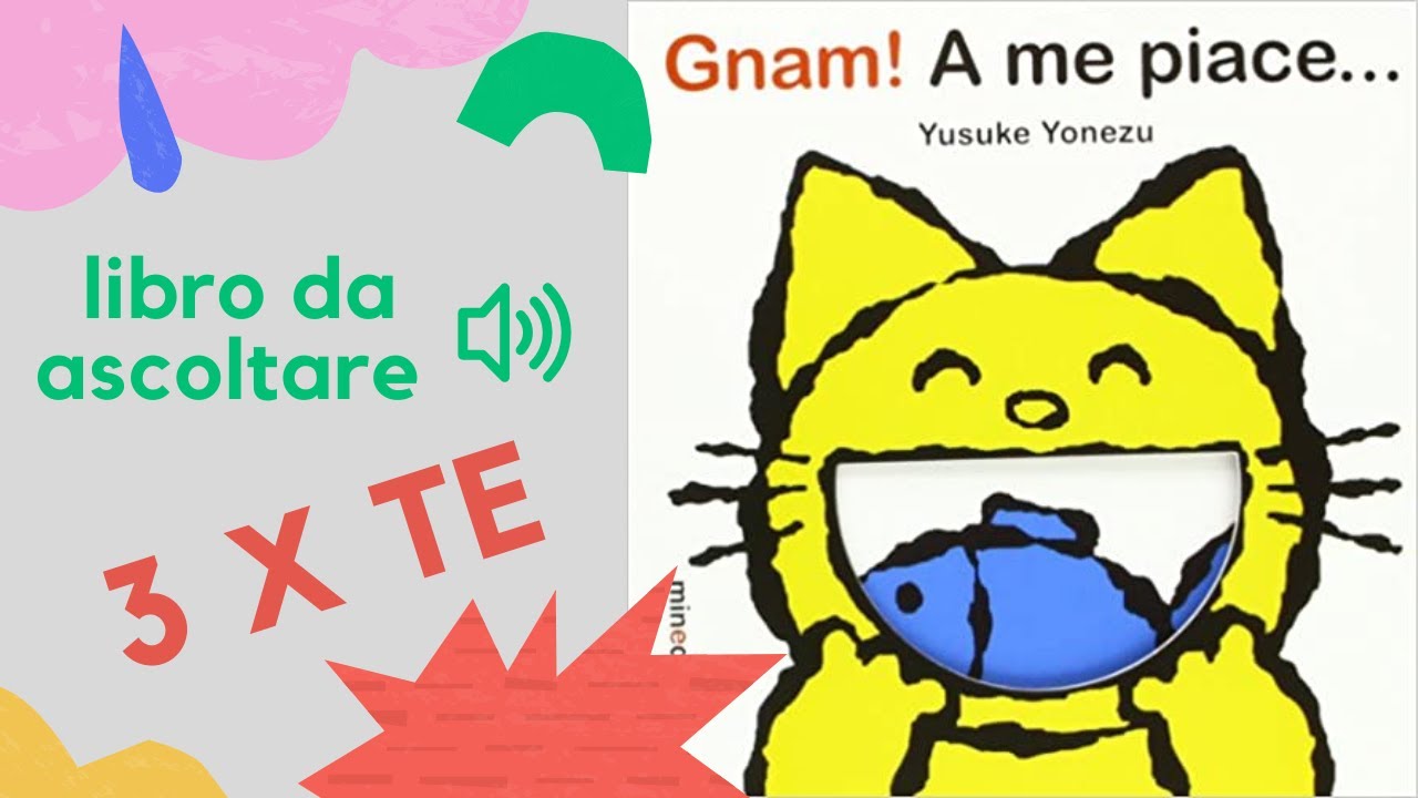 Libro per bambini letto ad alta voce: Gnam a me piace - libro per bambini dai 6 mesi