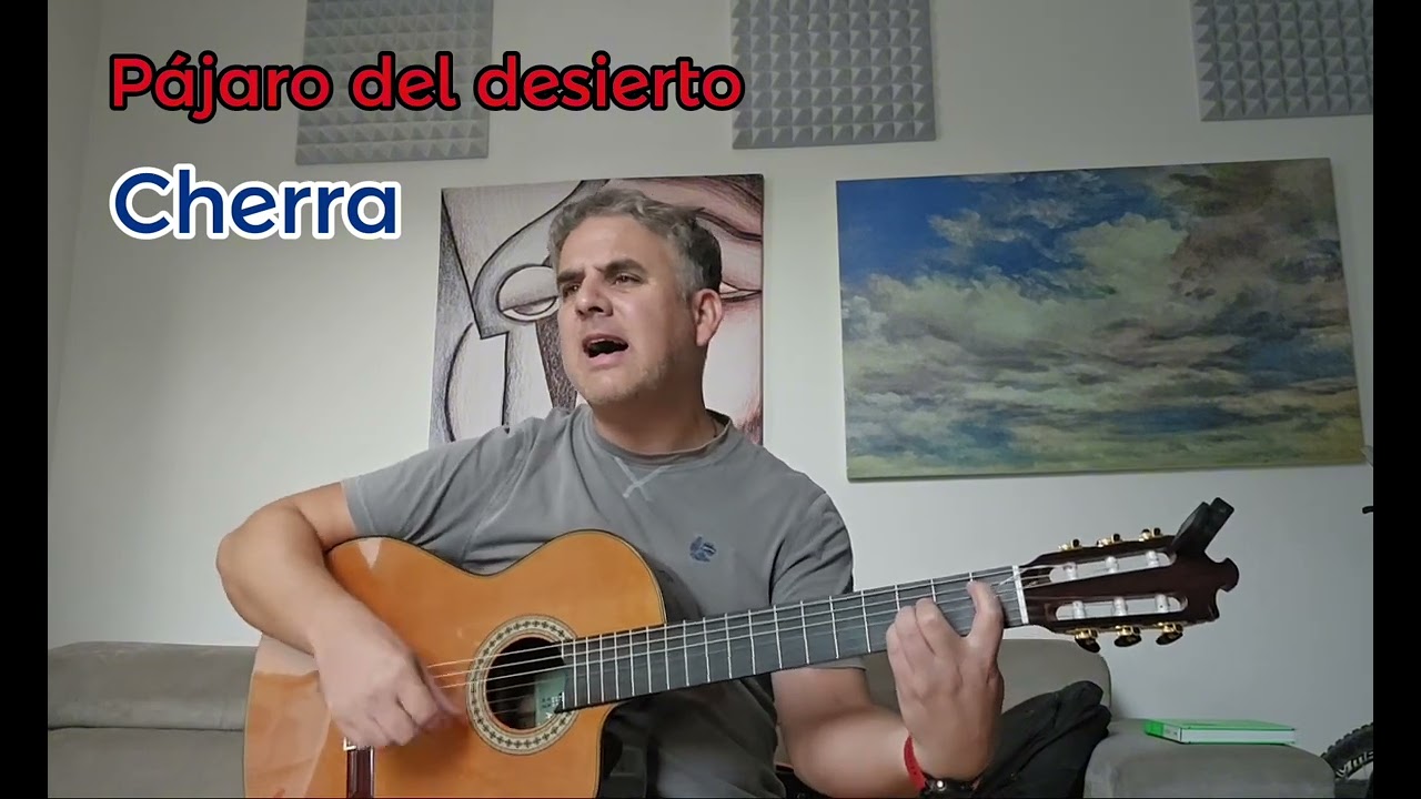 Cherra, cantautor,  pájaro del desierto.