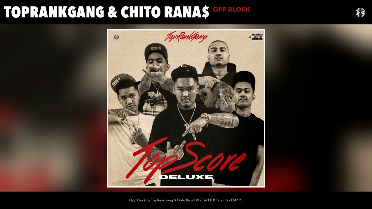 TopRankGang & Chito Rana$ - Opp Block (Official Audio)
