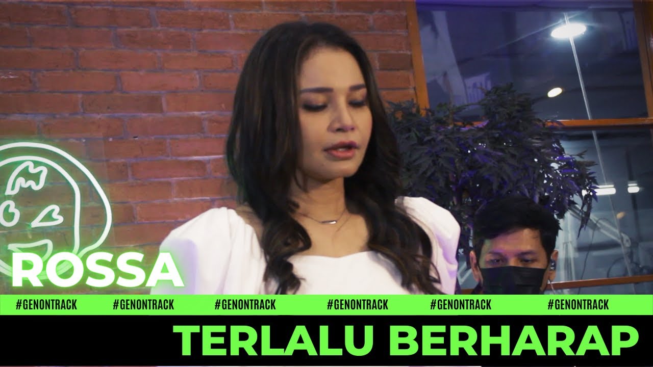 ROSSA - TERLALU BERHARAP [LIVE] | GENONTRACK