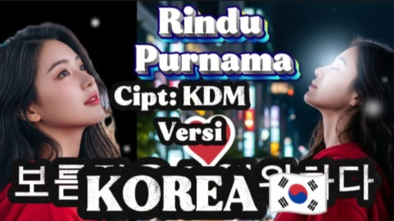 RINDU PURNAMA -COVER LAGU VERSI KOREA 