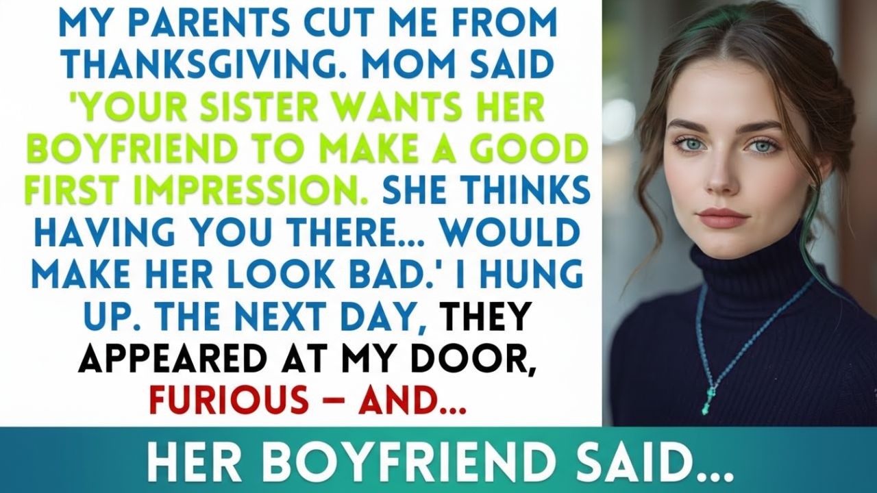 Parents Uninvited Me From Thanksgiving For 'Embarrassing' My Sister — Then Her Boyfriend Said...