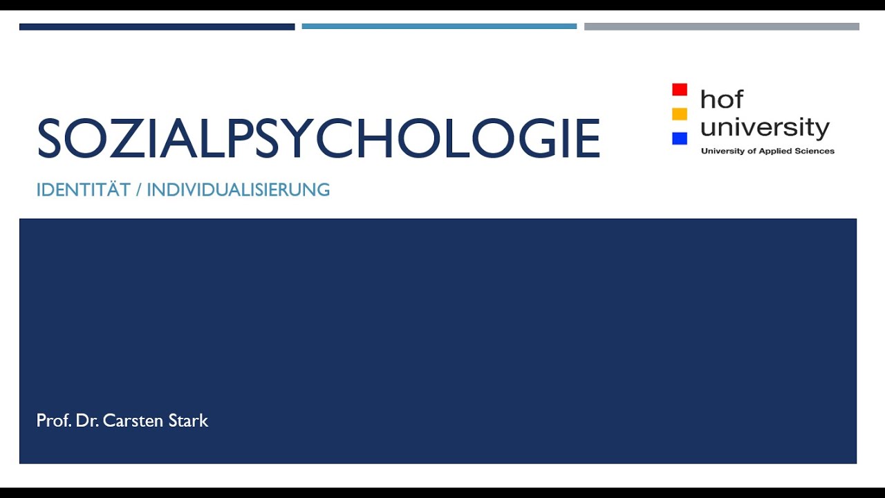 Identität und Individualisierung (Sozialpsychologie IV)