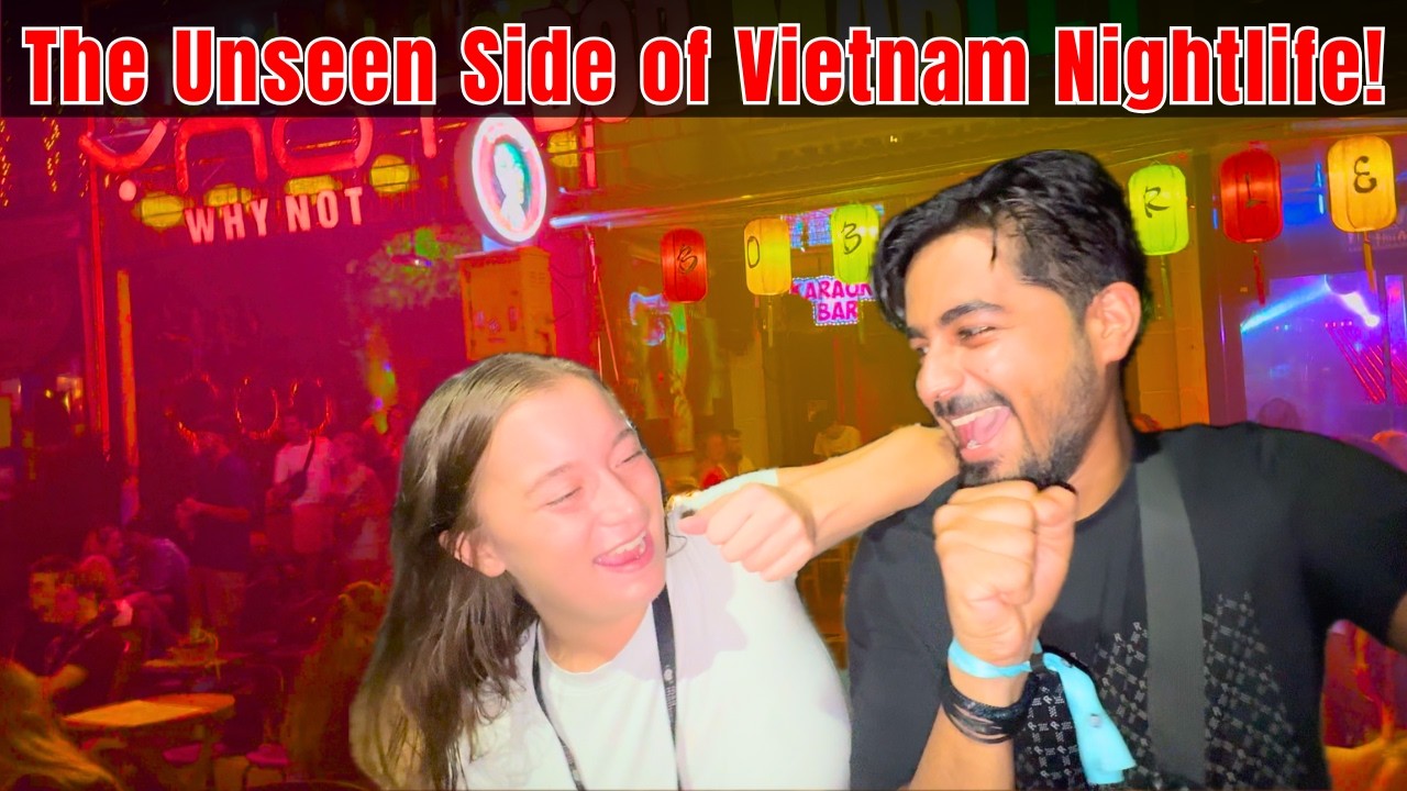 Vietnam Shocking Nightlife , Party Hostel In Vietnam!! @MadMonkeyHostels