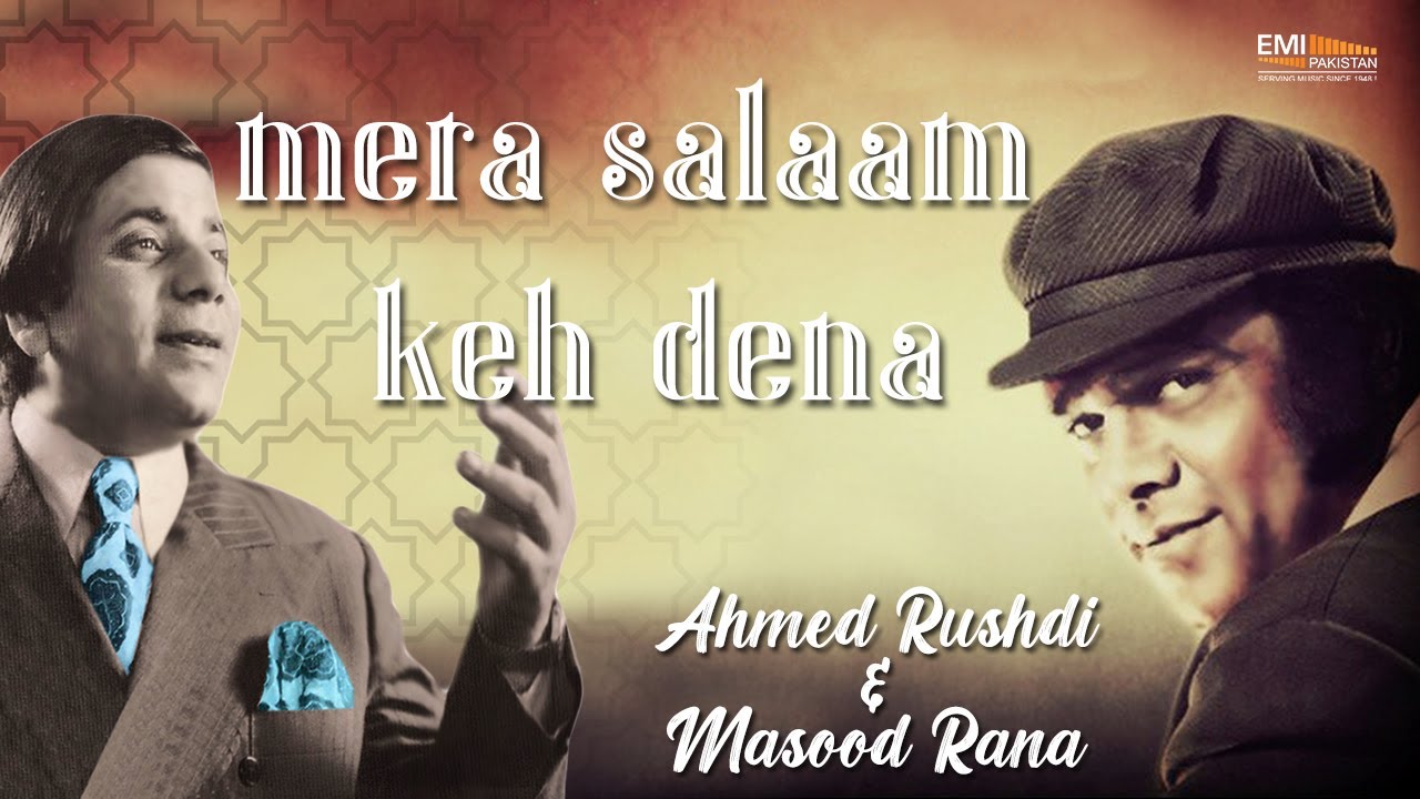 Mera Salam Kehdena| Ahmed Rushdi & Masood Rana | @EMIPakistanSpiritual