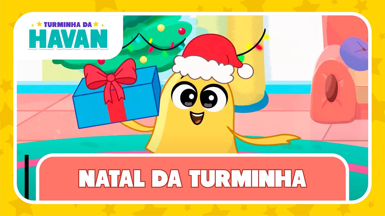 NATAL DA TURMINHA | TURMINHA DA HAVAN | LETRA E M&Uacute;SICA 🎶