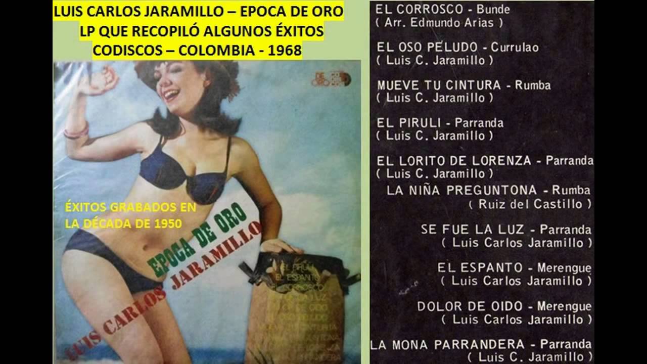 Mueve tu cinturita - Luis Carlos Jaramillo - © ℗ 1954 - Musica Parrandera De Colombia