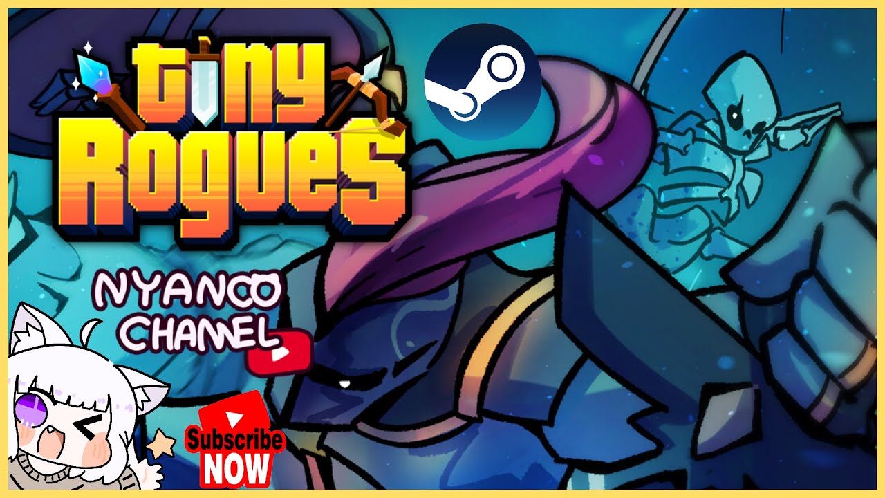 Tiny Rogues - Preview with Nyanco Channel